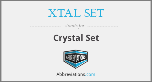 XTAL SET - Crystal Set